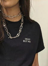 OKAY BUT NO T-shirt