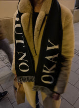OKAY BUT NO Scarf