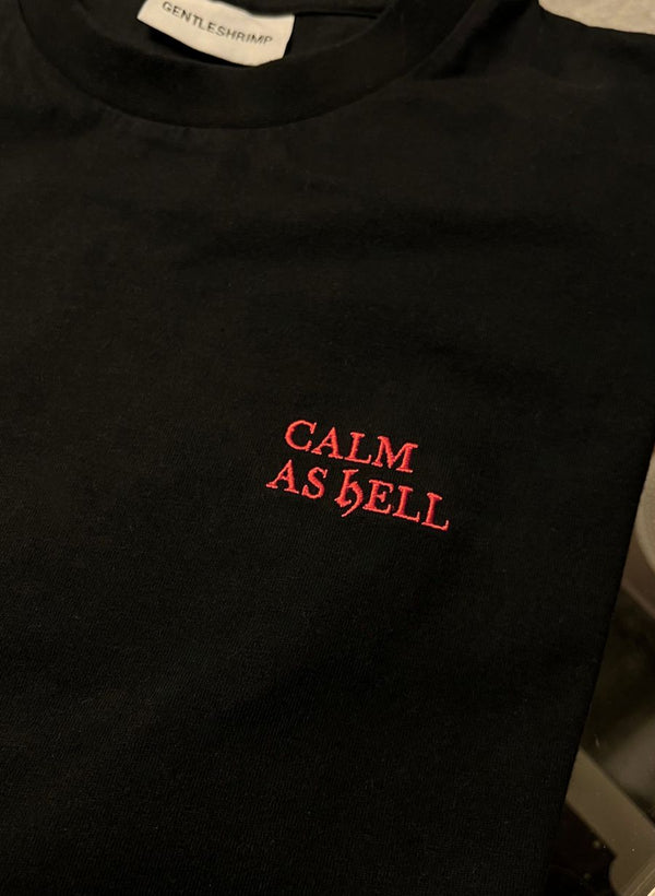 CALM AS HELL T-Shirt